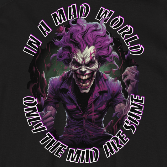 In a Mad World, Only the Mad Are Sane - AtomTheopolis